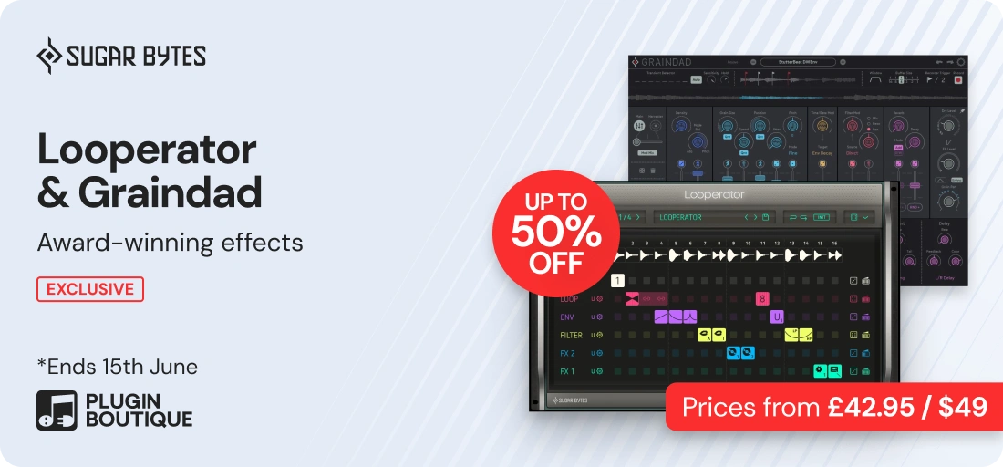 Sugar Bytes Looperator & Graindad Make Music Month Sale (Exclusive)