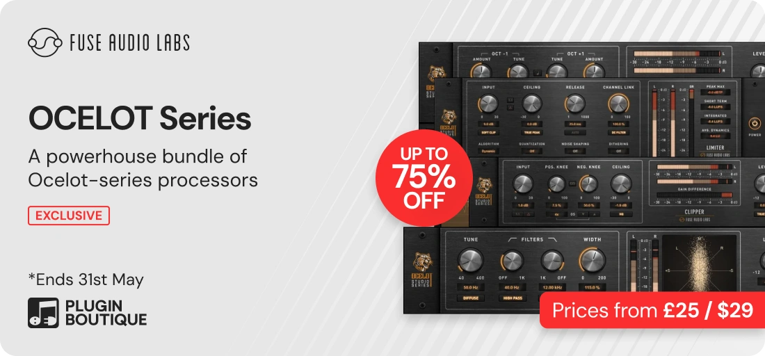 Fuse Audio Labs OCELOT Series Mastering Month Sale (Exclusive)
