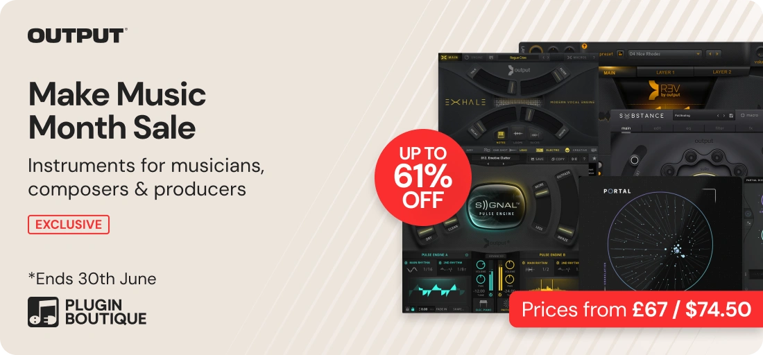 Output Make Music Month Sale (Exclusive)