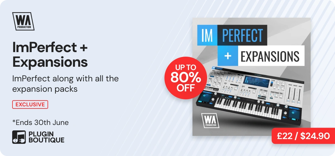 W.A. Production ImPerfect + Expansions Make Music Month Sale (Exclusive)